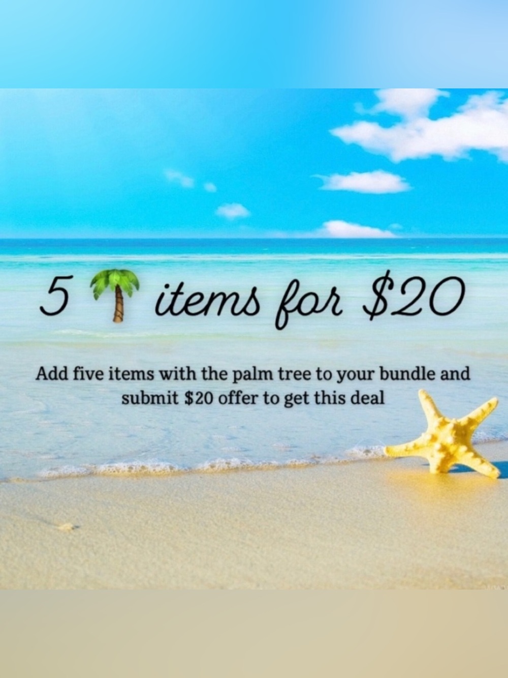 🌴 5 for $20 🌴 Add to bundle and submit offer